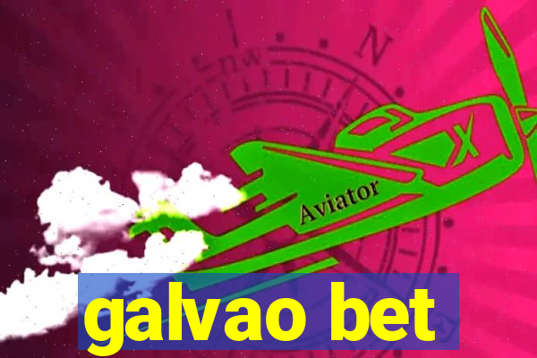 galvao bet